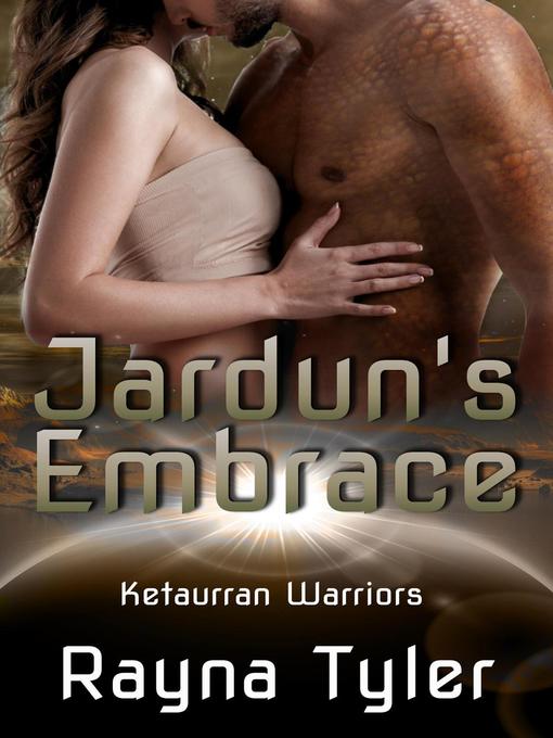 Title details for Jardun's Embrace by Rayna Tyler - Available
